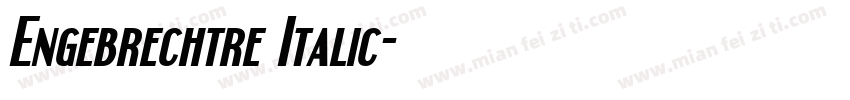 Engebrechtre Italic字体转换